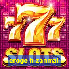 eroge h zanmai